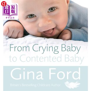 海外直订From Crying Baby to Contented Baby 从哭泣的婴儿到满足的婴儿