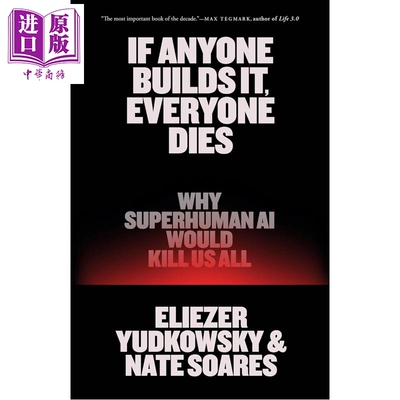 造极必殒 超智能AI会导致人类灭绝原因 If Anyone Builds It Everyone Dies 英文原版 Eliezer Yudkowsky【中商原版】