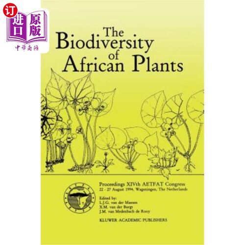 海外直订The Biodiversity of African Plants: Proceedings Xivth Aetfat Congress 22-27 Augu 非洲植物的生物多样性：会议论文