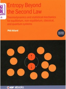 海外直订Entropy Beyond the Second Law: Thermodynamics and Statistical Mechanics for Equi 超越第二定律的熵:平衡、非