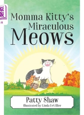 海外直订Momma Kitty's Miraculous Meows 猫妈妈神奇的喵喵声