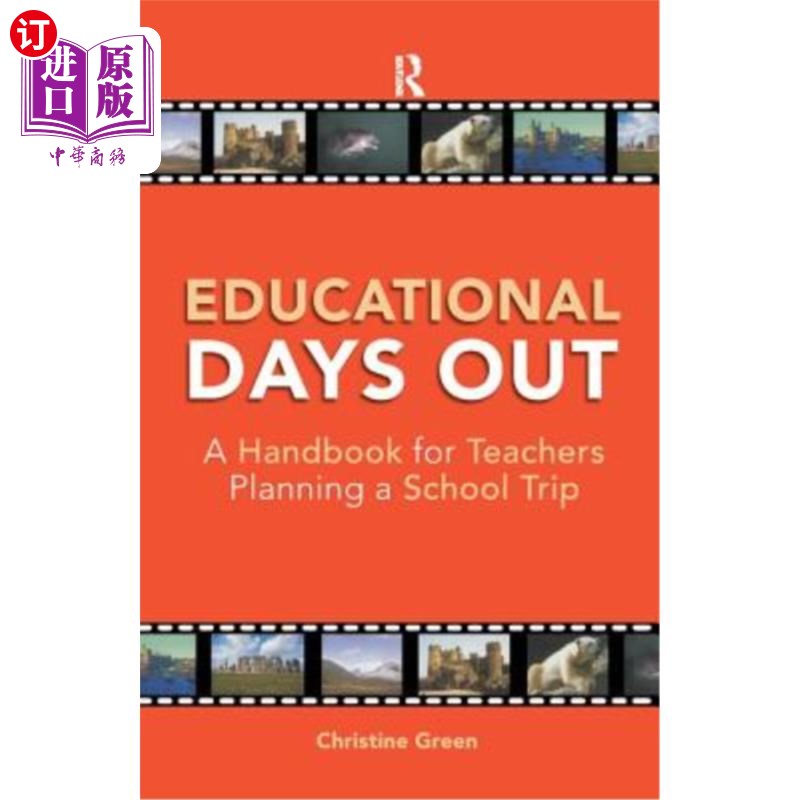 海外直订Educational Days Out: A Handbook for Teachers Planning a School Trip 教育日:计划学校旅行的教师手册