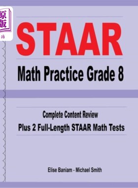 海外直订STAAR Math Practice Grade 8: Complete Content Review Plus 2 Full-Length STAAR Ma STAAR数学实践8