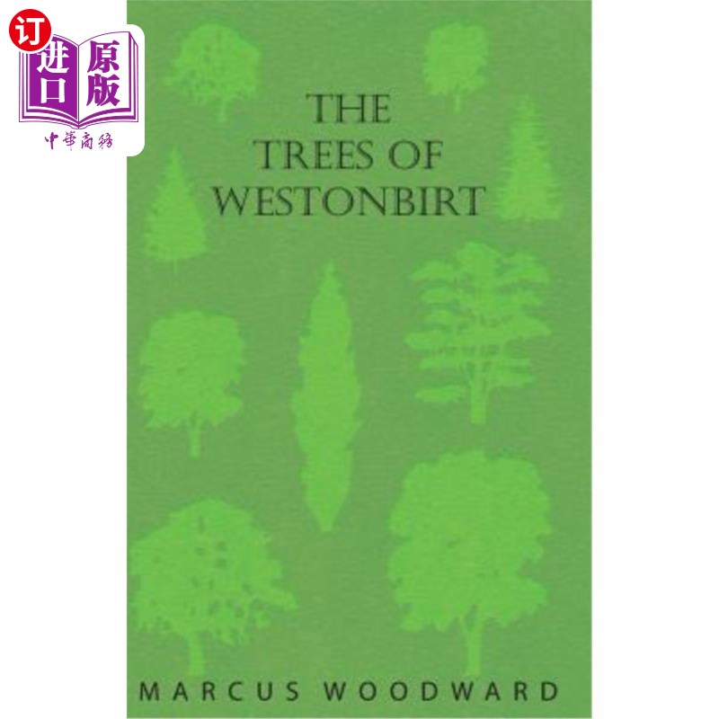 海外直订The Trees of Westonbirt- Illustrated with Photographic Plates Westonbirt的树木——以照相底片为插图