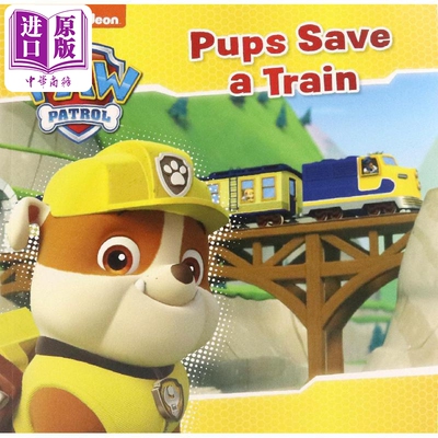 Paw Patrol Pups Save a Train 汪汪队历险记2 英文原版进口图书 儿童绘本 故事图画书Nickelodeon【中商原版】