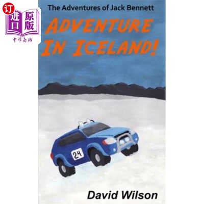 海外直订The Adventures of Jack Bennett: Adventure in Iceland 杰克·贝内特历险记：冰岛历险记