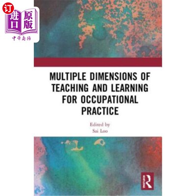 海外直订Multiple Dimensions of Teaching and Learning for Occupational Practice 职业实践教学的多维度