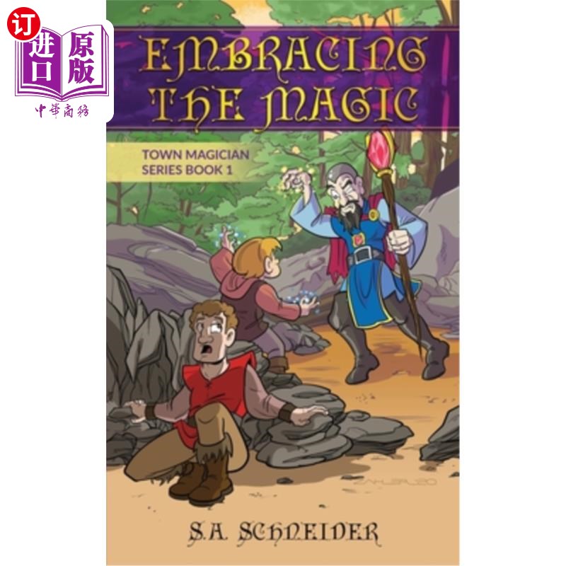 海外直订Embracing the Magic: A Town Magician middle grade fantasy 拥抱魔法:一个小镇魔术师的中级幻想