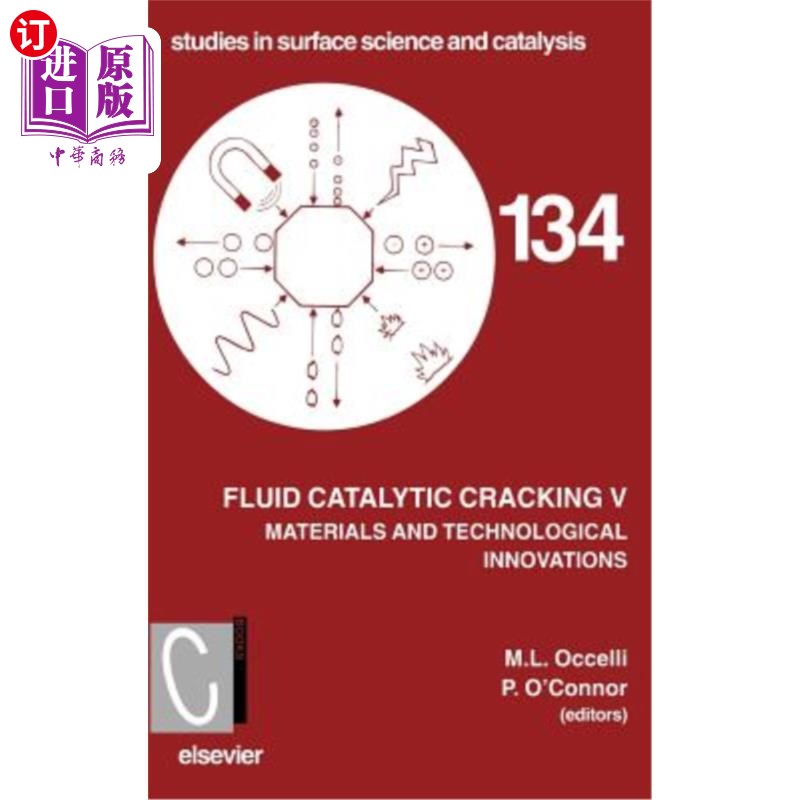 海外直订Fluid Catalytic Cracking V: Volume 134流体催化裂化V:卷134