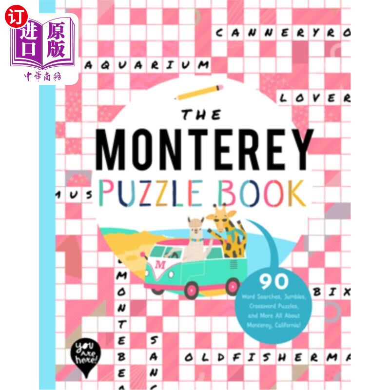 海外直订The Monterey Puzzle Book: 90 Word Searches, Jumbles, Crossword Puzzles, and More 蒙特利字谜书:90词搜索，Ju