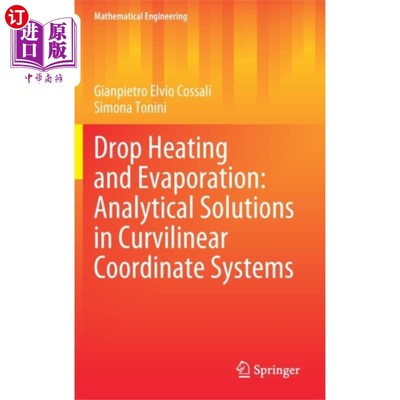 海外直订Drop Heating and Evaporation: Analytical Solutio... 液滴加热和蒸发:曲线坐标系下的解析解