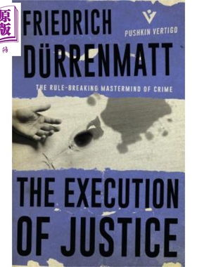 The Execution of Justice 英文原版 弗里德里希·迪伦马特：执行正义（Pushkin犯罪推理系列） Friedrich Durrenmatt【中商?
