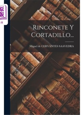 海外直订西班牙语 Rinconete Y Cortadillo... Rinconete和Cortadillo…