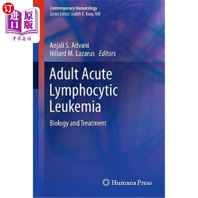 海外直订医药图书Adult Acute Lymphocytic Leukemia: Biology and Treatment 成人急性淋巴细胞白血病:生物学和治疗