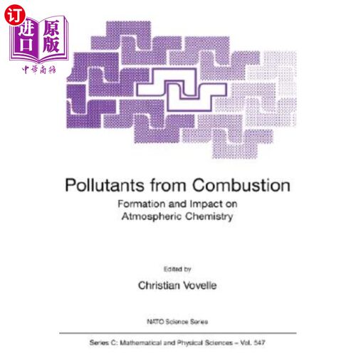 海外直订Pollutants from Combustion: Formation and Impact on Atmospheric Chemistry
