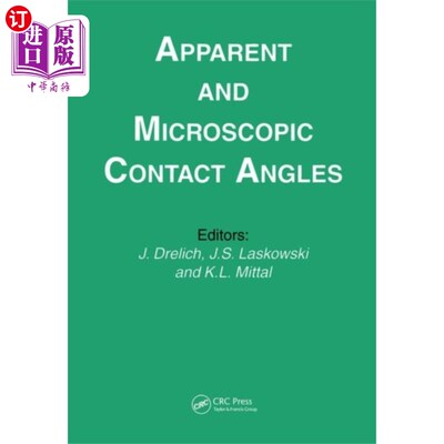 海外直订Apparent and Microscopic Contact Angles 视接触角和显微接触角