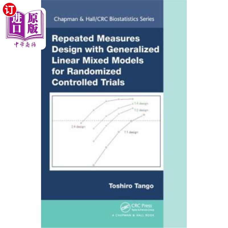 海外直订Repeated Measures Design with Generalized Linear Mixed Models for Randomized Con 随机对照试验中广义线性混合
