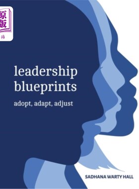 海外直订Leadership Blueprints adopt, adapt, adjust 领导蓝图采用、适应、调整