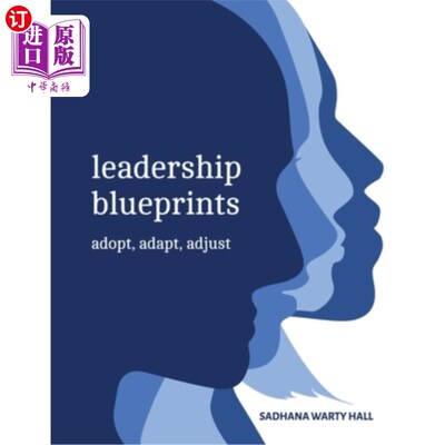 海外直订Leadership Blueprints adopt, adapt, adjust 领导蓝图采用、适应、调整
