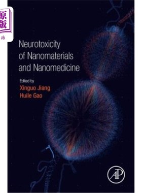 海外直订医药图书Neurotoxicity of Nanomaterials and Nanomedicine 纳米材料与纳米医学的神经毒性