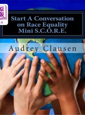 海外直订Mini S.C.O.R.E.: The Safe Zone: Start a Conversation on Racism Equality 迷你S.C.O.R.E:安全地带:开始种族平等