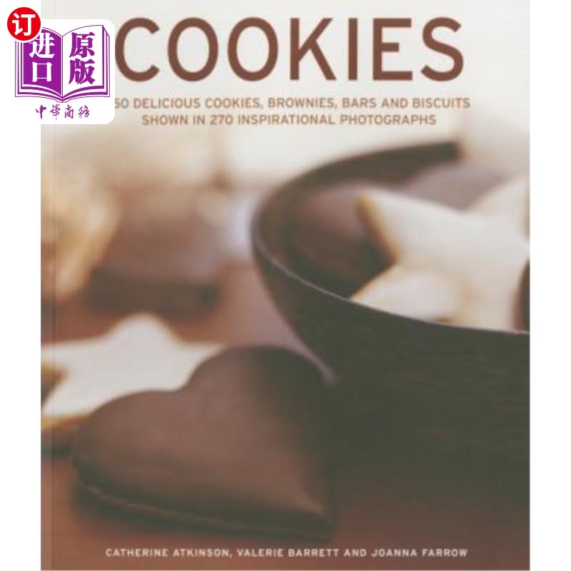 海外直订Cookies: 150 Delicious Cookies, Brownies, Bars and Biscuits Shown in 270 Inspira 饼干:270张鼓舞人心的照片