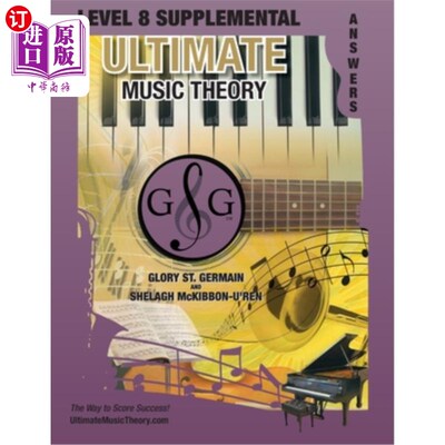 海外直订LEVEL 8 Supplemental Answer Book - Ultimate Music Theory: LEVEL 8 Supplemental A 8级补充答案书-终极音乐理论