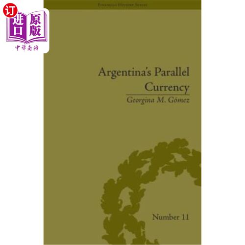 海外直订Argentina's Parallel Currency: The Economy of the Poor 阿根廷的平行货币：穷人的经济