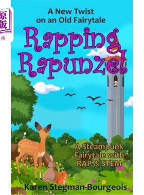 海外直订Rapping Rapunzel: Steampunk, RAP and STEM 长发公主：蒸汽朋克，说唱和STEM