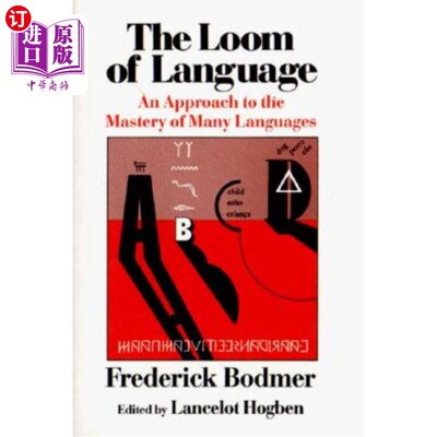 海外直订The Loom of Language: An Approach to the Mastery of Many Languages 语言的隐秘：掌握多种语言的途径