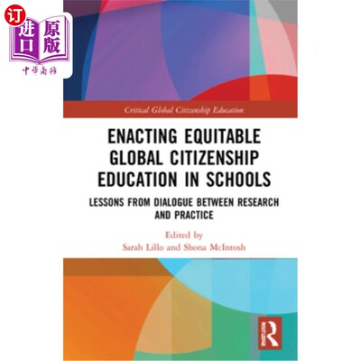 海外直订Enacting Equitable Global Citizenship Education in Schools: Lessons from Dialogu 在学校实施公平的全球公民教