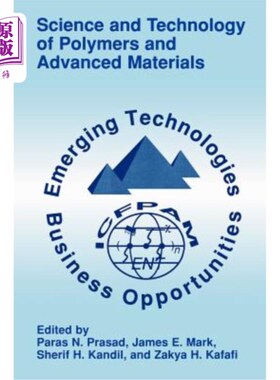 海外直订Science and Technology of Polymers and Advanced Materials: Emerging Technologies 高分子材料与先进材料科学与技术