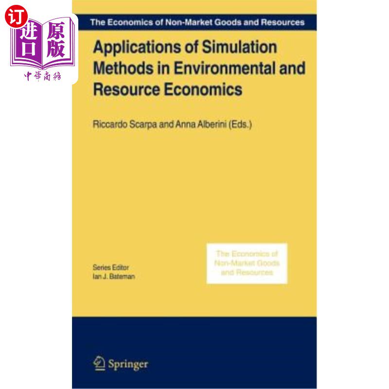 海外直订Applications of Simulation Methods in Environmental and Resource Economics 模拟方法在环境与资源经济学中的应