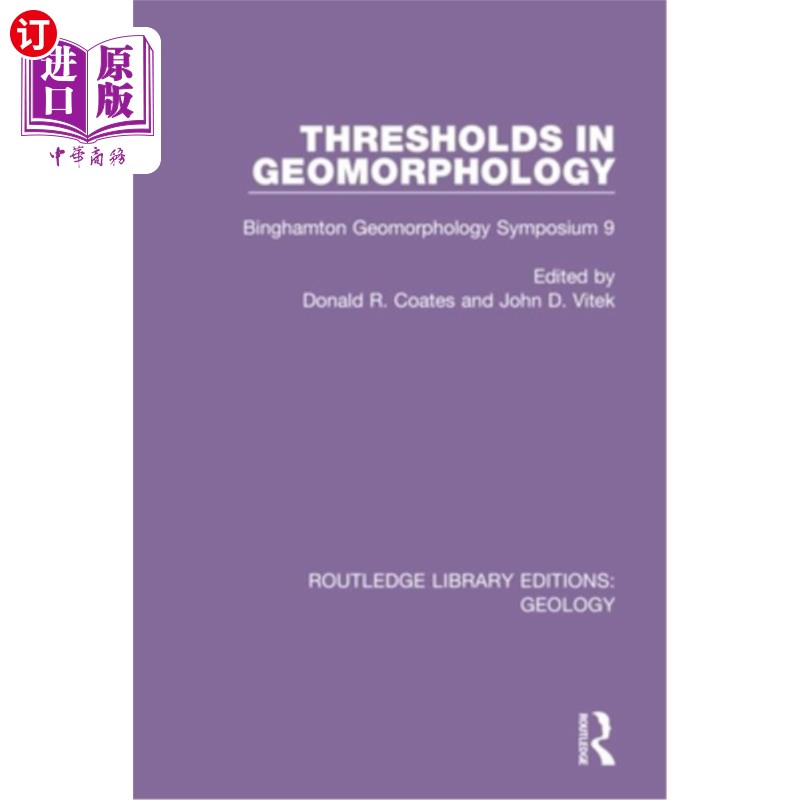 海外直订Thresholds in Geomorphology: Binghamton Geomorphology Symposium 9 地貌学的阈值:宾厄姆顿地貌学研讨会