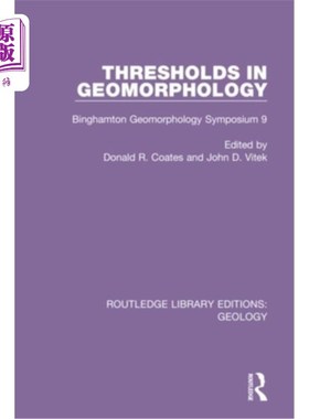 海外直订Thresholds in Geomorphology: Binghamton Geomorphology Symposium 9 地貌学的阈值:宾厄姆顿地貌学研讨会