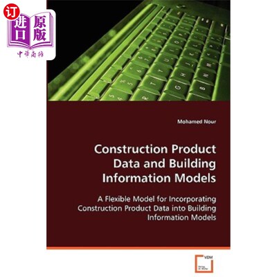 海外直订Construction Product Data and Building Information Models 建筑产品数据与建筑信息模型