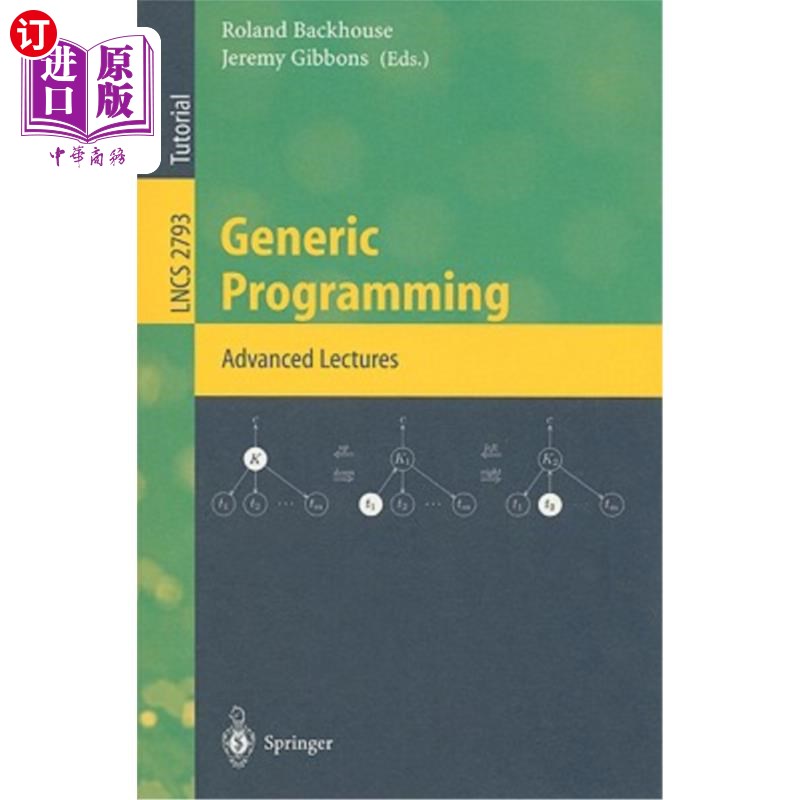 海外直订Generic Programming: Advanced Lectures 泛型编程:高级课程