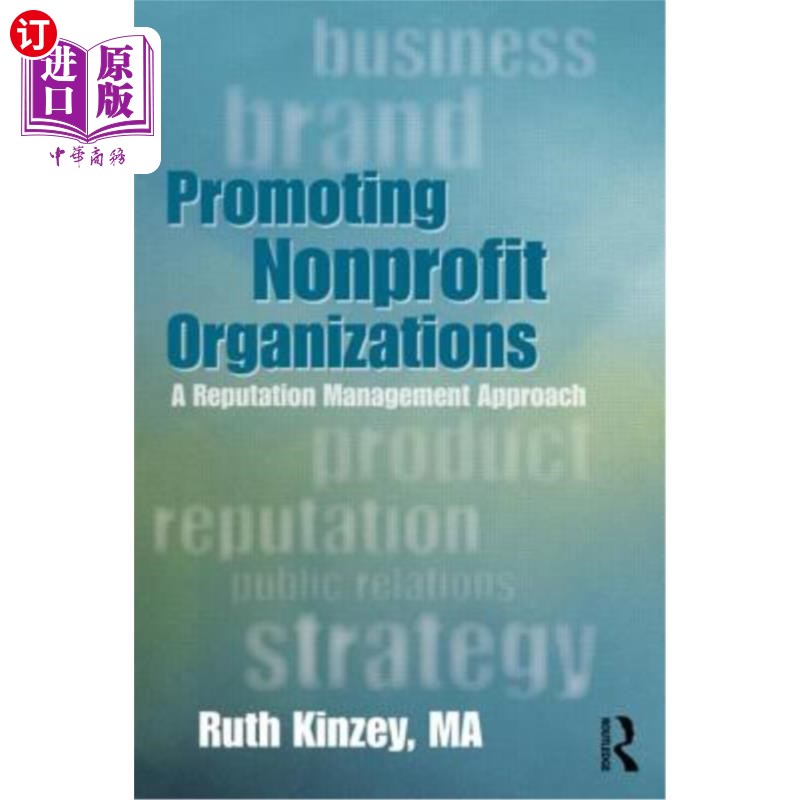 海外直订Promoting Nonprofit Organizations: A Reputation Management Approach 促进非营利组织:一种声誉管理方法