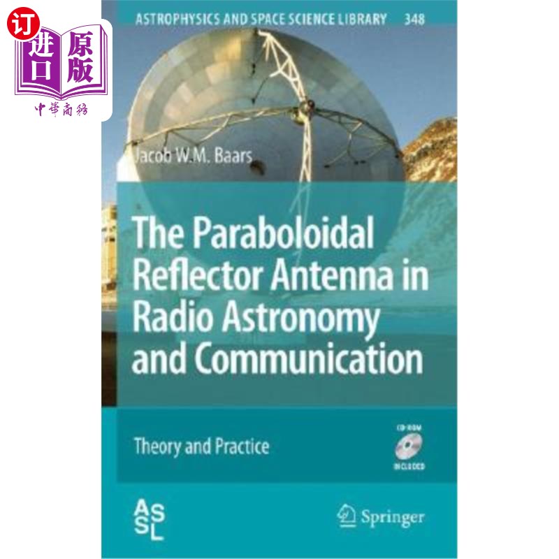 海外直订The Paraboloidal Reflector Antenna in Radio Astronomy and Communication: Theory  射电天文学与通信中的抛物面
