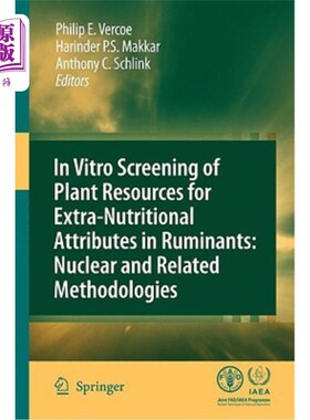 海外直订In Vitro Screening of Plant Resources for Extra-Nutritional Attributes in Rumina 反刍动物额外营养属性植物资