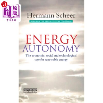 海外直订Energy Autonomy: The Economic, Social and Technological Case for Renewable Energ 能源自主:可再生能源的经济