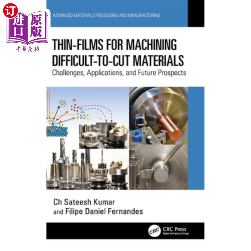 海外直订Thin-Films for Machining Difficult-To-Cut Materials: Challenges, Applications, a 加工难切削材料的薄膜:挑战