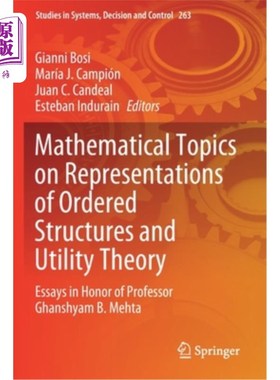 海外直订Mathematical Topics on Representations of Ordered Structures and Utility Theory: 关于有序结构和效用理论的数
