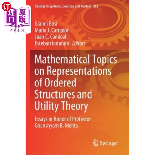 海外直订Mathematical Topics on Representations of Ordered Structures and Utility Theory: 关于有序结构和效用理论的数