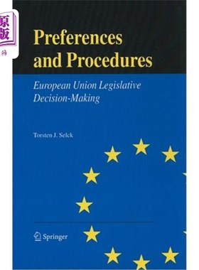 海外直订Preferences and Procedures: European Union Legislative Decision-Making 优惠和程序：欧盟立法决策