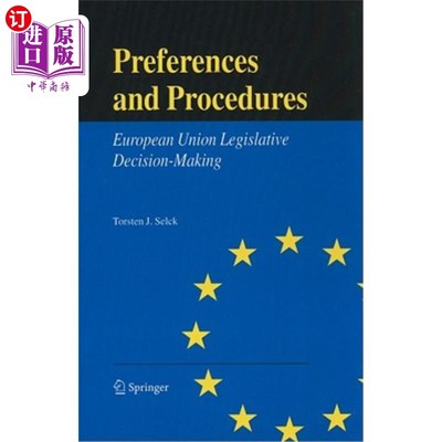 海外直订Preferences and Procedures: European Union Legislative Decision-Making 优惠和程序：欧盟立法决策