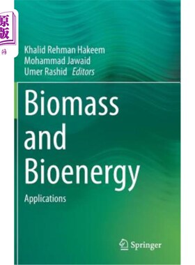 海外直订Biomass and Bioenergy: Applications 生物量和生物能源：应用