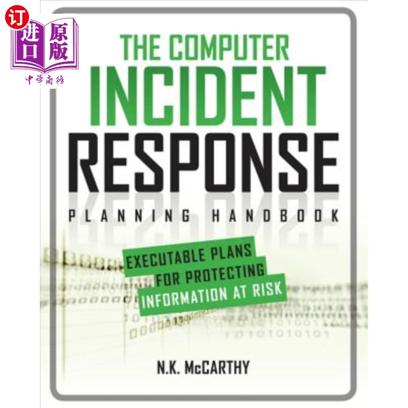 海外直订The Computer Incident Response Planning Handbook: Executable Plans for Protectin 计算机事件响应计划手册:保