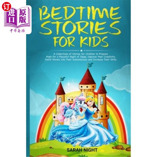 海外直订Bedtime Stories for Kids: A Collections of Stories for Children to Prepare them  儿童睡前故事集：为儿童准备