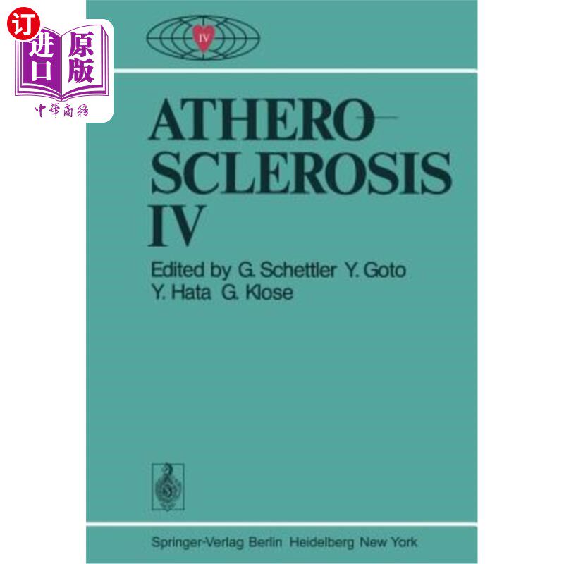海外直订医药图书Atherosclerosis IV: Proceedings of the Fourth International Symposium 动脉粥样硬化IV:第四届国际研讨